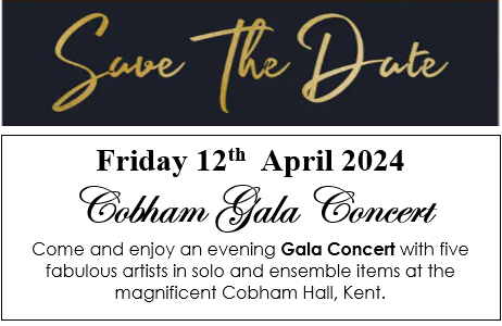 Save the date! Friday 12th  April 2024 - Cobham Gala Concert